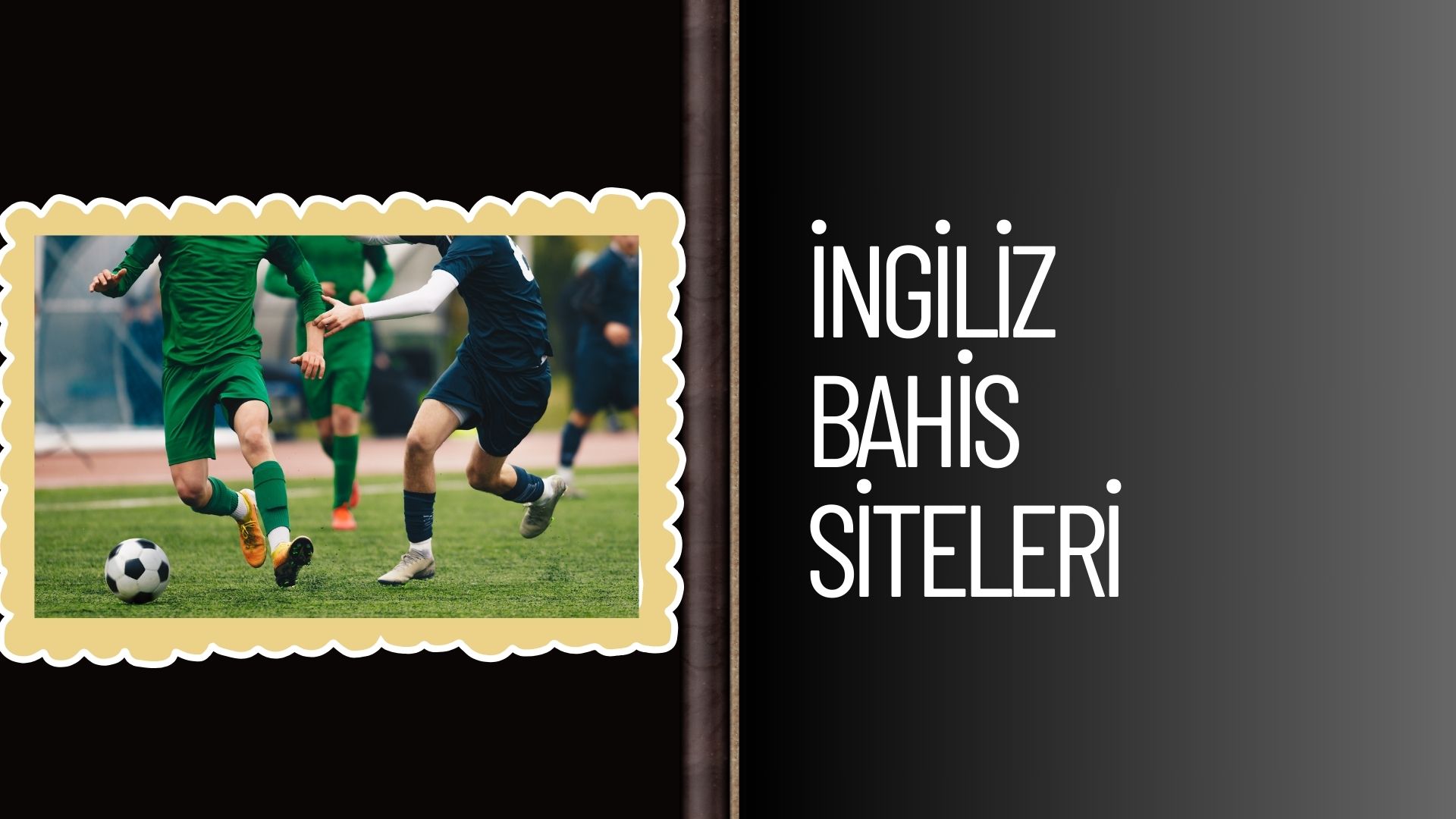 ingiliz Bahis Siteleri